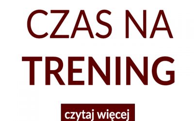 Czas na trening!