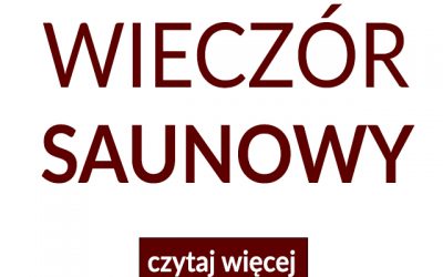Wieczór saunowy 03.07